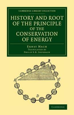 History and Root of the Principle of the Conservation of Energy - Ernst Mach - cover
