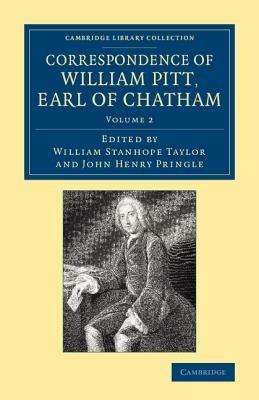 Correspondence of William Pitt, Earl of Chatham: Volume 2 - William Pitt - cover