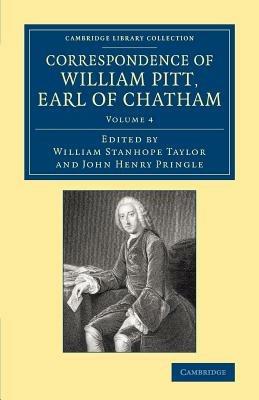 Correspondence of William Pitt, Earl of Chatham: Volume 4 - William Pitt - cover