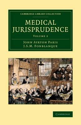 Medical Jurisprudence - John Ayrton Paris,J. S. M. Fonblanque - cover