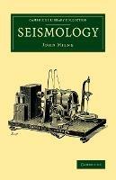 Seismology - John Milne - cover