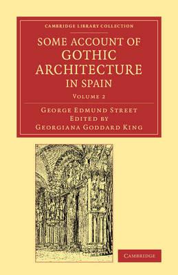 Some Account of Gothic Architecture in Spain - George Edmund Street - cover