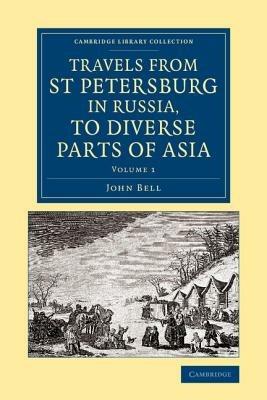 Travels from St Petersburg in Russia, to Diverse Parts of Asia - John Bell - cover