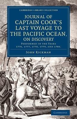 Journal of Captain Cook's Last Voyage to the Pacific Ocean, on Discovery: Performed in the Years 1776, 1777, 1778, 1779, and 1780 - John Rickman - cover