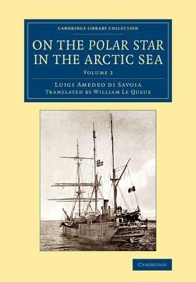 On the Polar Star in the Arctic Sea - Luigi Amedeo di Savoia - cover