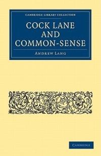 Cock Lane and Common-Sense - Andrew Lang - cover