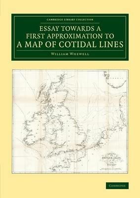 Essay towards a First Approximation to a Map of Cotidal Lines - William Whewell - cover
