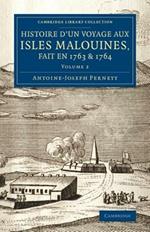 Histoire d'un voyage aux isles Malouines, fait en 1763 & 1764: Avec des observations sur le detroit de Magellan, et sur les Patagons