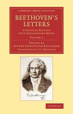 Beethoven's Letters: A Critical Edition with Explanatory Notes - Ludwig van Beethoven - cover