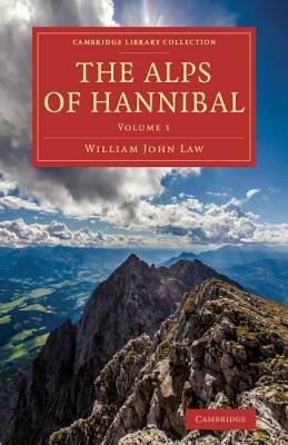 The Alps of Hannibal - William John Law - cover