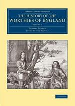 The History of the Worthies of England: Volume 2