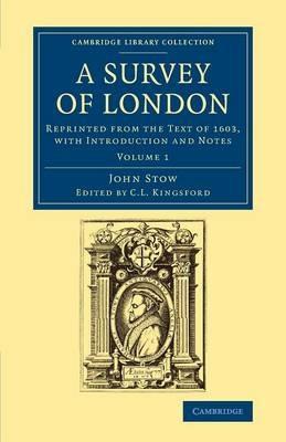 A Survey of London: Reprinted from the Text of 1603, with Introduction and Notes - John Stow - cover