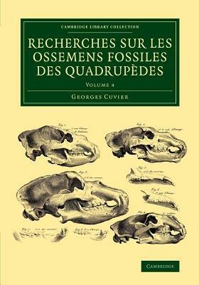 Recherches sur les ossemens fossiles des quadrupedes - Georges Cuvier - cover