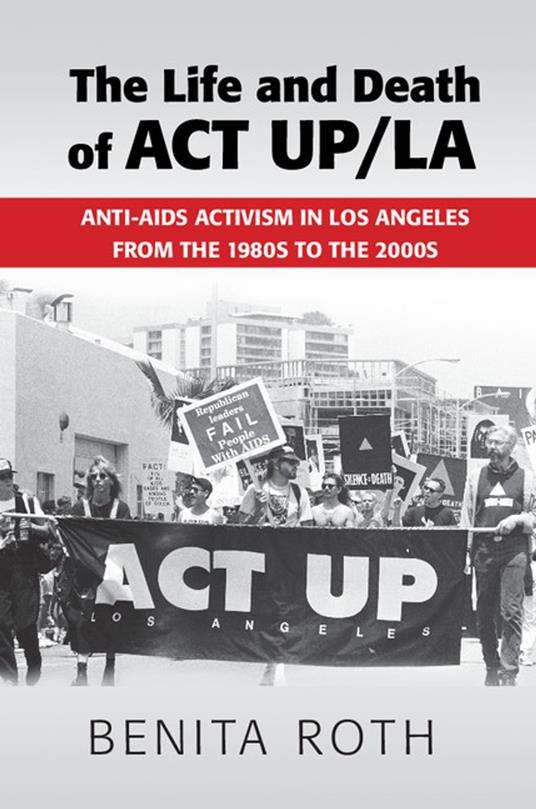 The Life and Death of ACT UP/LA