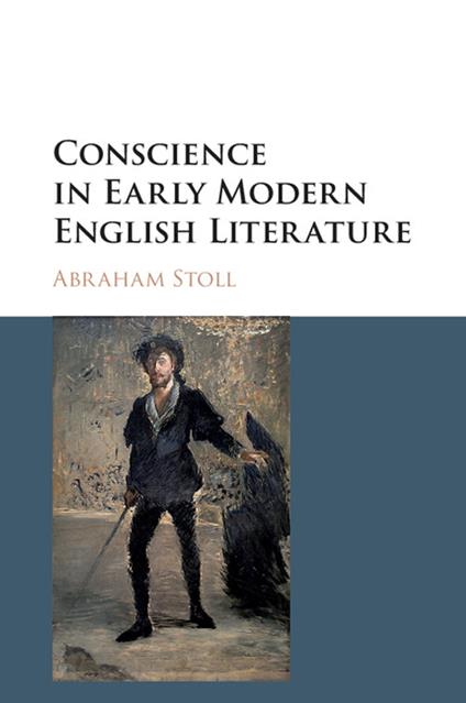 Conscience in Early Modern English Literature