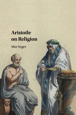 Aristotle on Religion - Mor Segev - cover