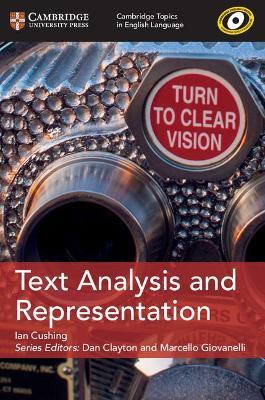 Cambridge Topics in English Language Text Analysis and Representation - Ian Cushing - cover