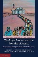 The Legal Process and the Promise of Justice: Studies Inspired by the Work of Malcolm Feeley - cover