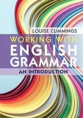 Working with English Grammar: An Introduction - Louise Cummings - cover