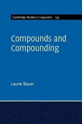 Compounds and Compounding - Laurie Bauer - cover