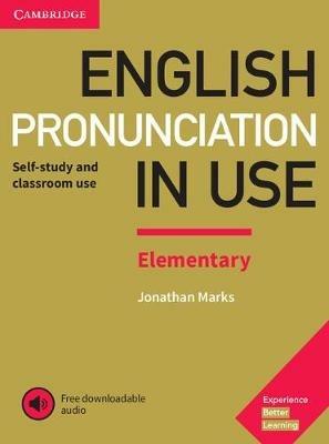 English Pronunciation in Use Elementary Book with Answers and Downloadable Audio - Jonathan Marks - cover