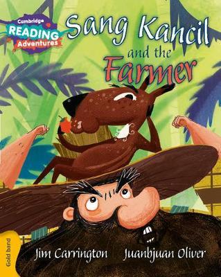Cambridge Reading Adventures Sang Kancil and the Farmer Gold Band - Jim Carrington - cover