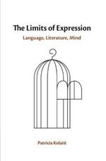 The Limits of Expression: Language, Literature, Mind