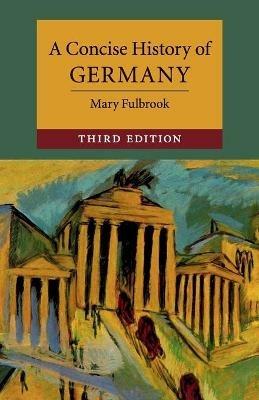 A Concise History of Germany - Mary Fulbrook - cover