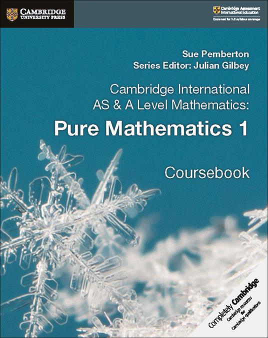  Cambridge International AS & A Level Mathematics. Pure Mathematics. Coursebook