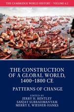 The Cambridge World History: Volume 6, The Construction of a Global World, 1400-1800 CE, Part 2, Patterns of Change