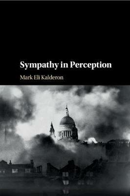 Sympathy in Perception - Mark Eli Kalderon - cover