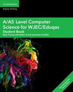 A/AS Level Computer Science for WJEC/Eduqas Student Book with Digital Access (2 Years)