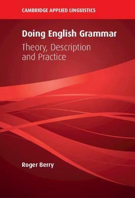 Doing English Grammar: Theory, Description and Practice - Roger Berry - cover