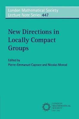New Directions in Locally Compact Groups - cover
