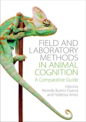 Field and Laboratory Methods in Animal Cognition: A Comparative Guide - cover