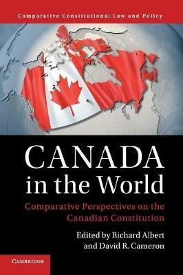 Canada in the World: Comparative Perspectives on the Canadian Constitution - cover