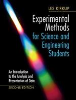 Experimental Methods for Science and Engineering Students: An Introduction to the Analysis and Presentation of Data