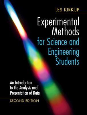 Experimental Methods for Science and Engineering Students: An Introduction to the Analysis and Presentation of Data - Les Kirkup - cover