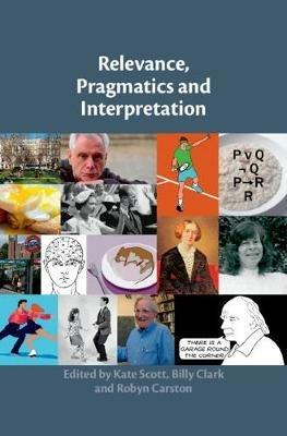Relevance, Pragmatics and Interpretation - cover