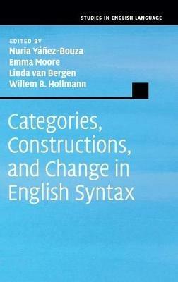 Categories, Constructions, and Change in English Syntax - cover