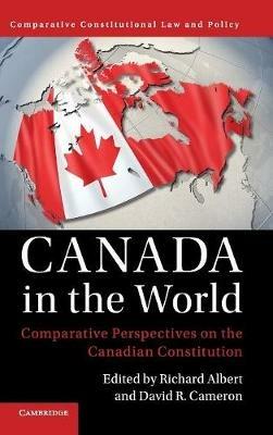Canada in the World: Comparative Perspectives on the Canadian Constitution - cover