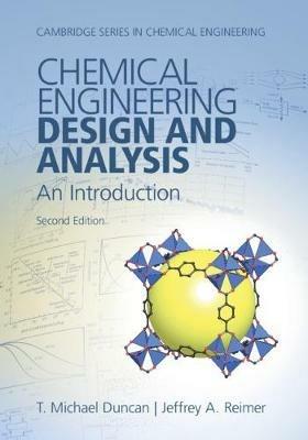 Chemical Engineering Design and Analysis: An Introduction - T. Michael Duncan,Jeffrey A. Reimer - cover