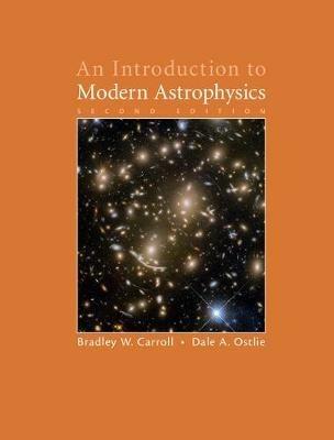 An Introduction to Modern Astrophysics - Bradley W. Carroll,Dale A. Ostlie - cover