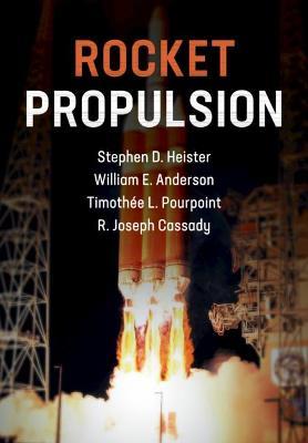 Rocket Propulsion - Stephen D. Heister,William E. Anderson,Timothee L. Pourpoint - cover