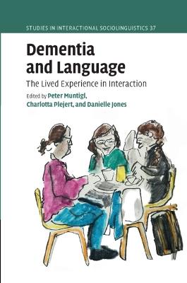 Dementia and Language: The Lived Experience in Interaction - cover