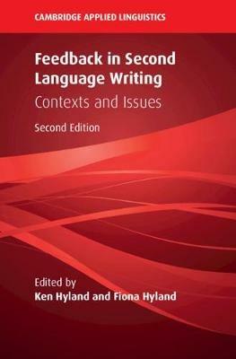 Feedback in Second Language Writing: Contexts and Issues - cover