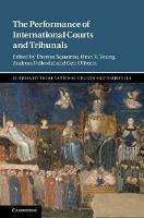 The Performance of International Courts and Tribunals - cover