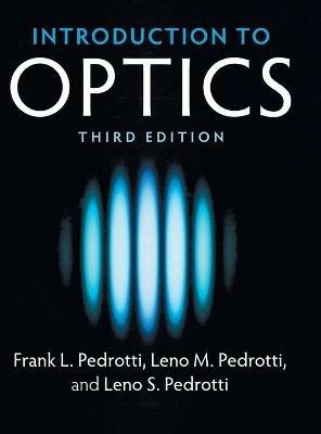 Introduction to Optics - Frank L. Pedrotti,Leno M. Pedrotti,Leno S. Pedrotti - cover