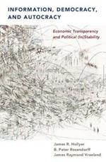 Information, Democracy, and Autocracy: Economic Transparency and Political (In)Stability