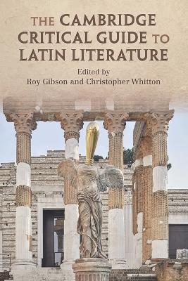 The Cambridge Critical Guide to Latin Literature - cover